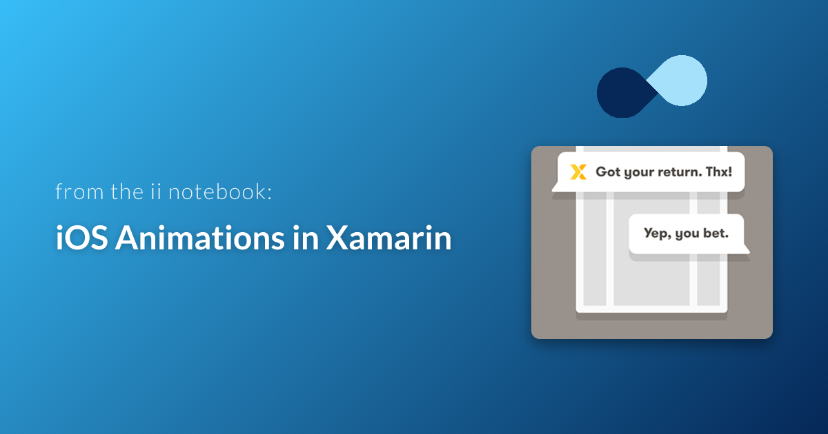 iOS Animations in Xamarin | Infinity Interactive